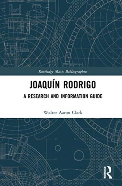 Joaqu?n Rodrigo : A Research and Information Guide