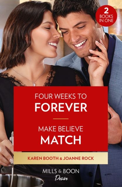 Four Weeks To Forever / Make Believe Match : Four Weeks to Forever (Texas Cattleman's Club: the Wedding) / Make Believe Match (Texas Cattleman's Club: the Wedding)