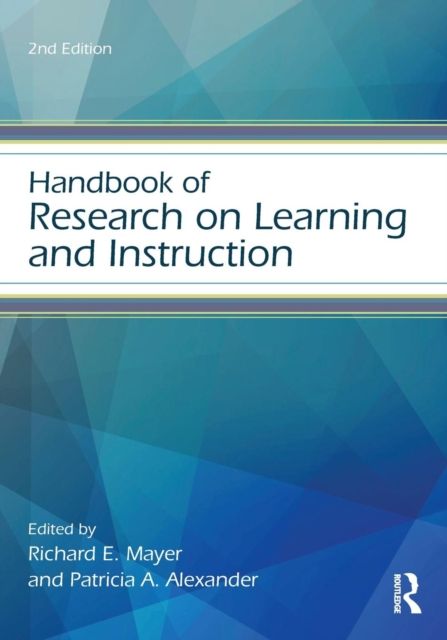 Handbook of Research on Learning and Instruction