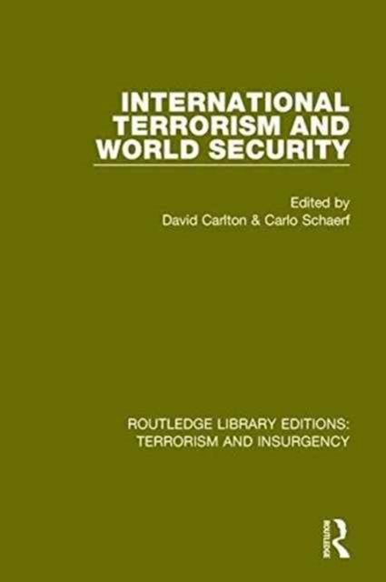 International Terrorism and World Security (RLE: Terrorism & Insurgency)