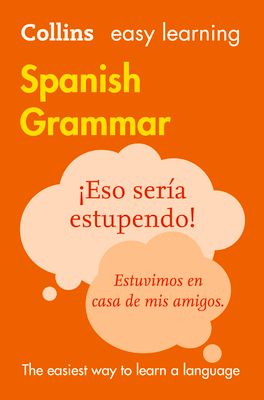 Easy Learning Spanish Grammar : Trusted Support for Learning