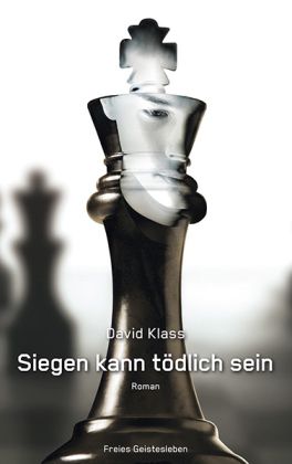 Siegen kann tödlich sein : Roman
