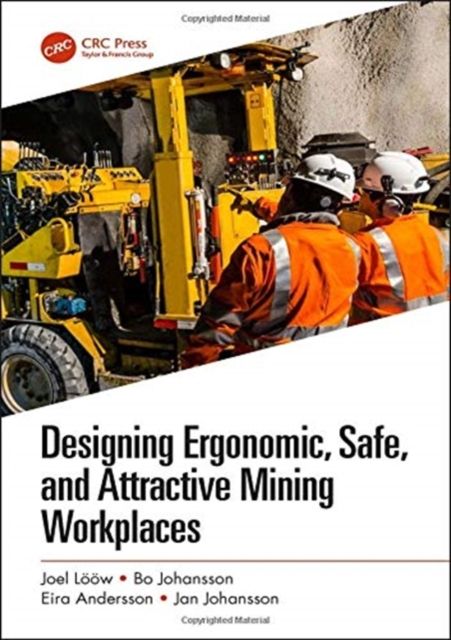 Forsidebilde av Designing Ergonomic, Safe, and Attractive Mining Workplaces