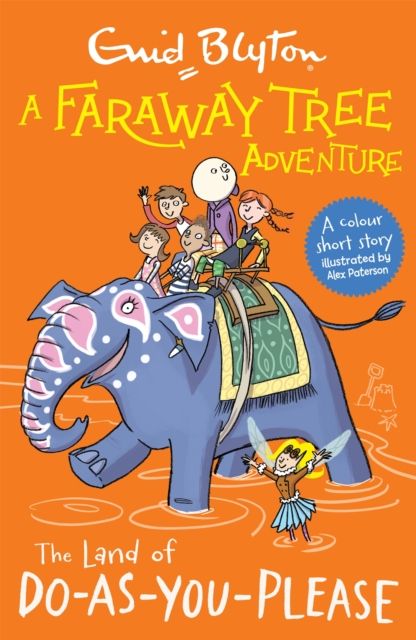 A Faraway Tree Adventure: The Land of Do-As-You-Please : Colour Short Stories