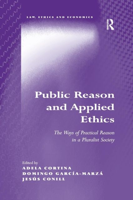 Public Reason and Applied Ethics : The Ways of Practical Reason in a Pluralist Society