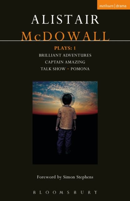 McDowall Plays: 1 : Brilliant Adventures; Captain Amazing; Talk Show; Pomona