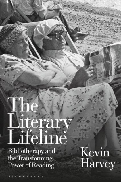 The Literary Lifeline : Bibliotherapy and the Transforming Power of Reading