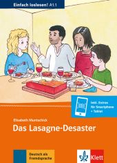 Das Lasagne-Desaster : Einladung zum Essen, Termine, Sitten und Essgewohnheiten