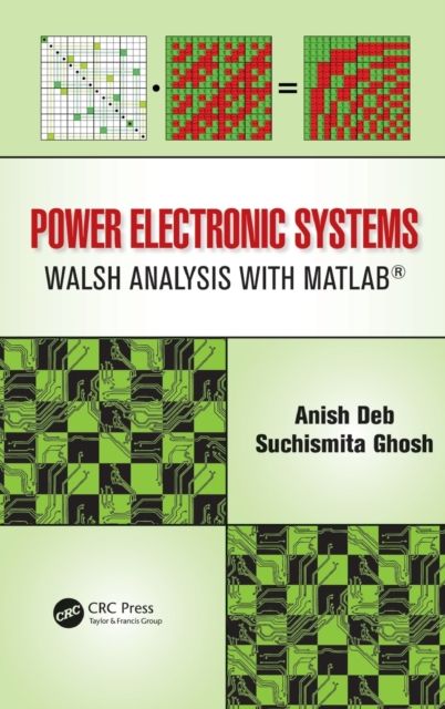 Power Electronic Systems : Walsh Analysis with MATLAB®