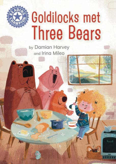 Goldilocks met three bears