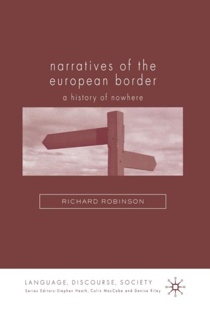 Narratives of the European Border : A History of Nowhere