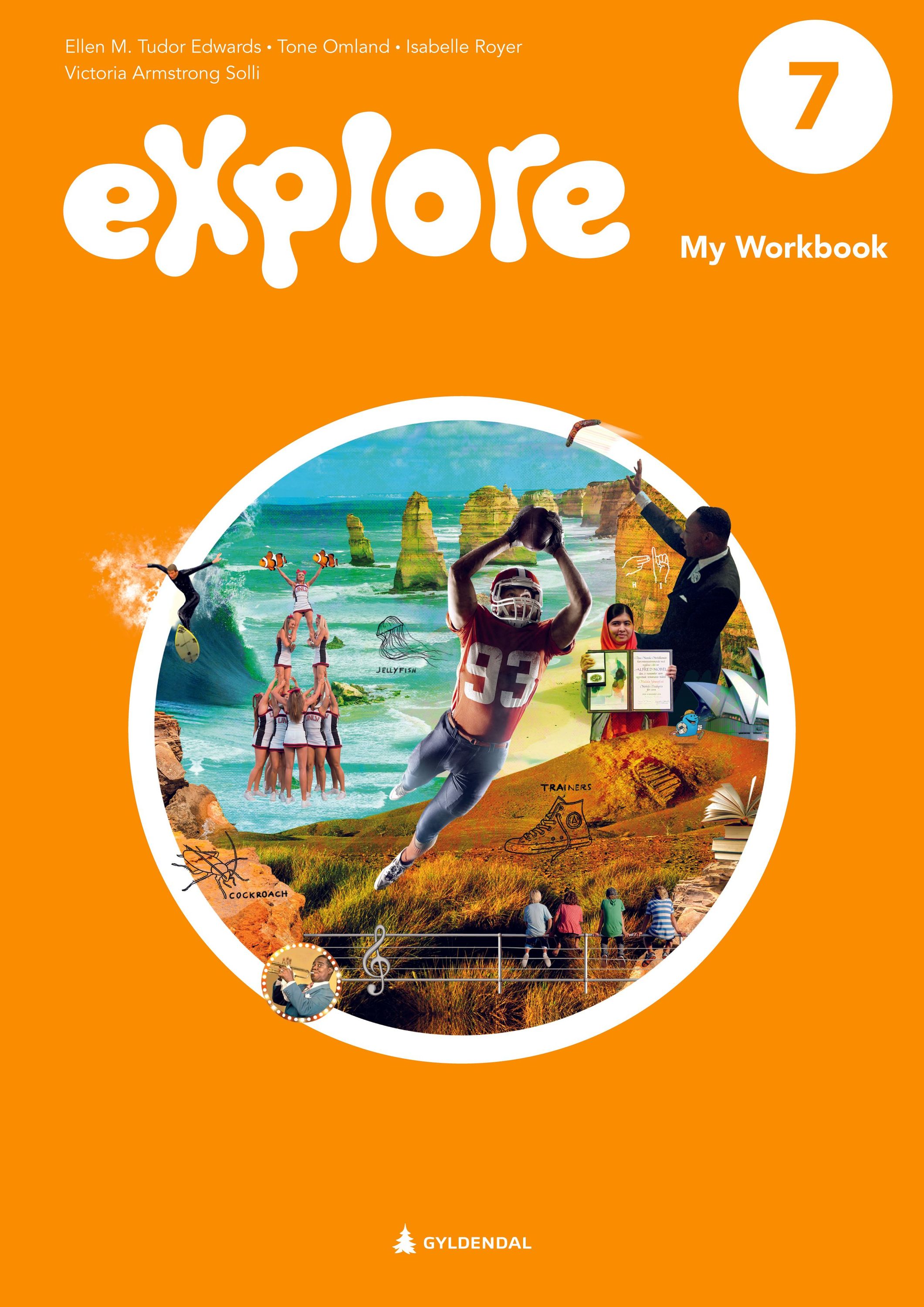 Explore 7, 2. utg. : engelsk for barnetrinnet. My workbook