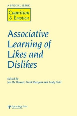 Associative Learning of Likes and Dislikes : A Special Issue of Cognition and Emotion