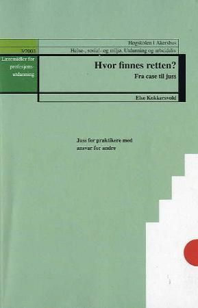 Hvor finnes retten? : fra case til juss