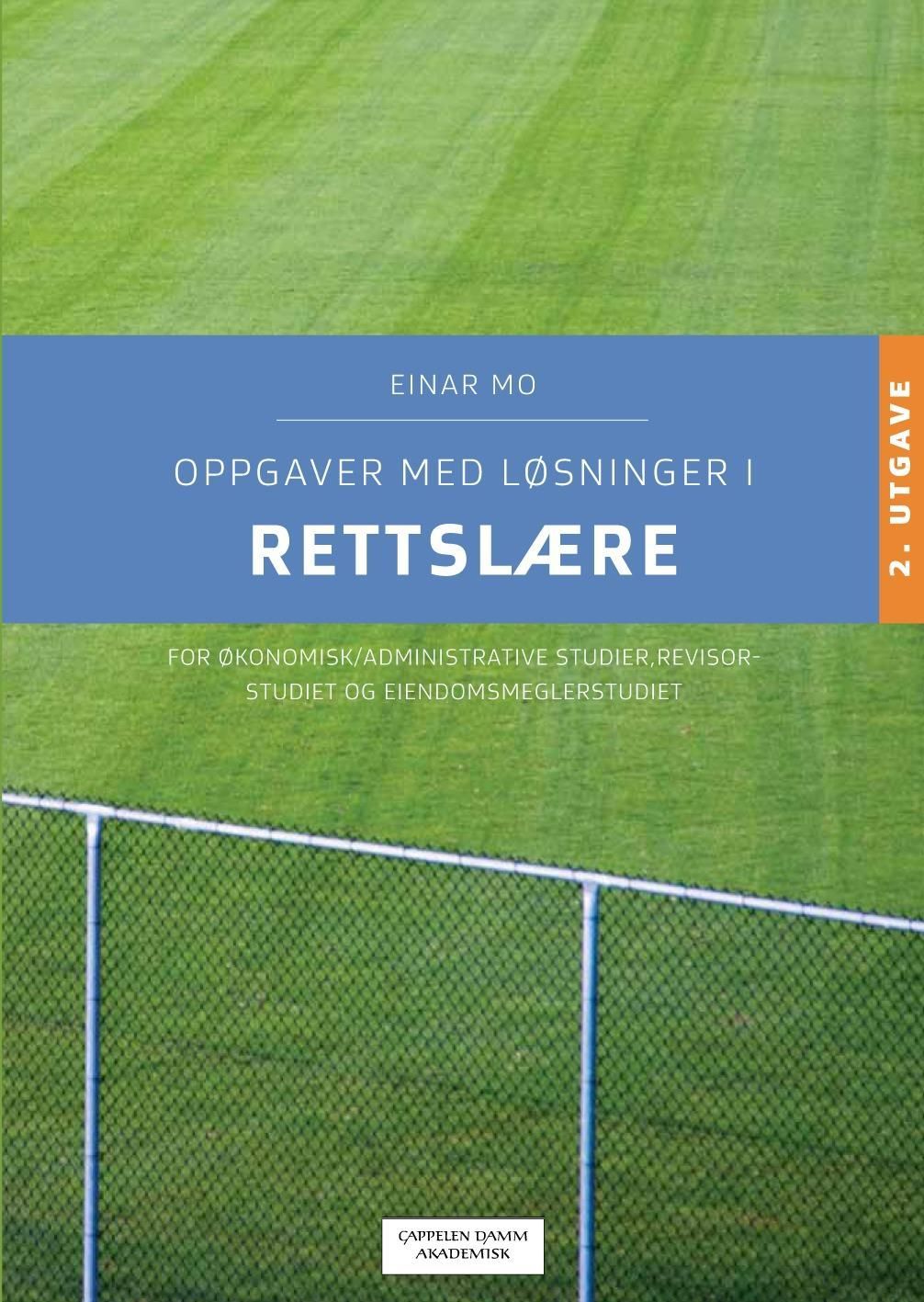 Oppgaver med løsninger i rettslære : for økonomiske og administrative studier, revisorstudiet og eiendomsmeglerstudiet