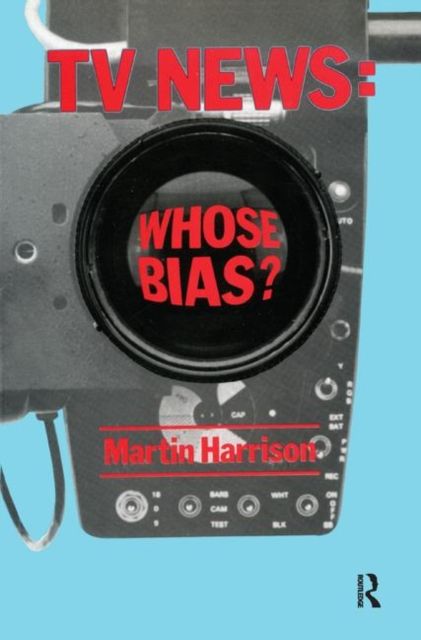 Television News : Whose Bias? - A Casebook Analysis of Strikes, Television and Media Studies