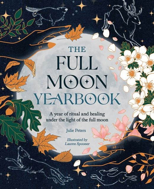 Forsidebilde av The Full Moon Yearbook : A Year of Ritual and Healing Under the Light of the Full Moon
