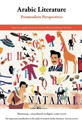 Arabic Literature: Postmodern Perspectives : Postmodern Perspectives