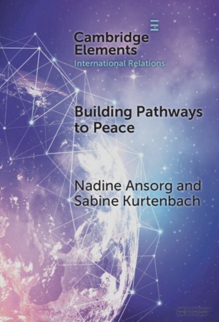 Building Pathways to Peace : State–Society Relations and Security Sector Reform