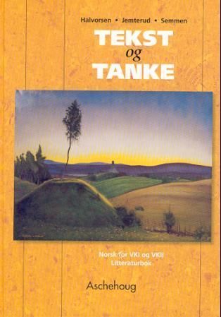 Tekst og tanke : litteraturbok : norsk for VK1 og VK2
