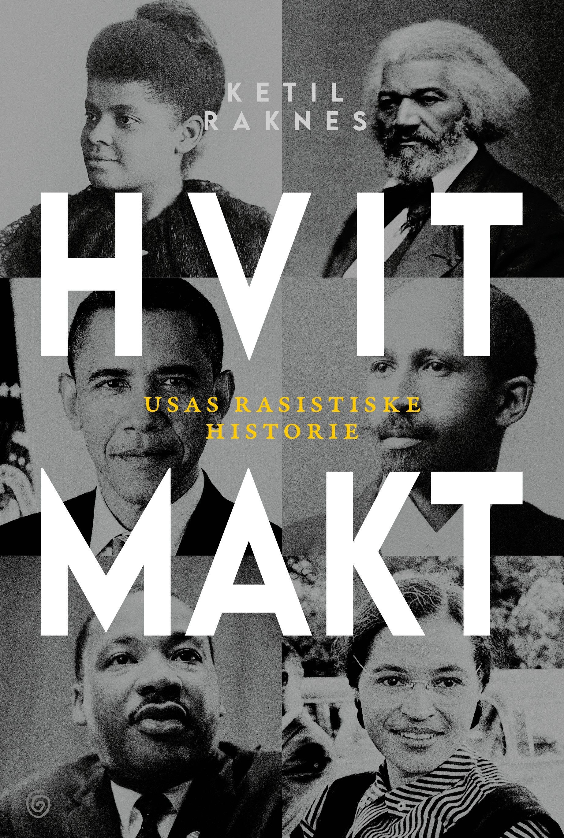 Hvit makt : USAs rasistiske historie