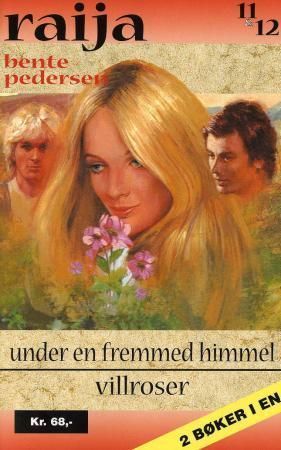 Under en fremmed himmel ; Villroser
