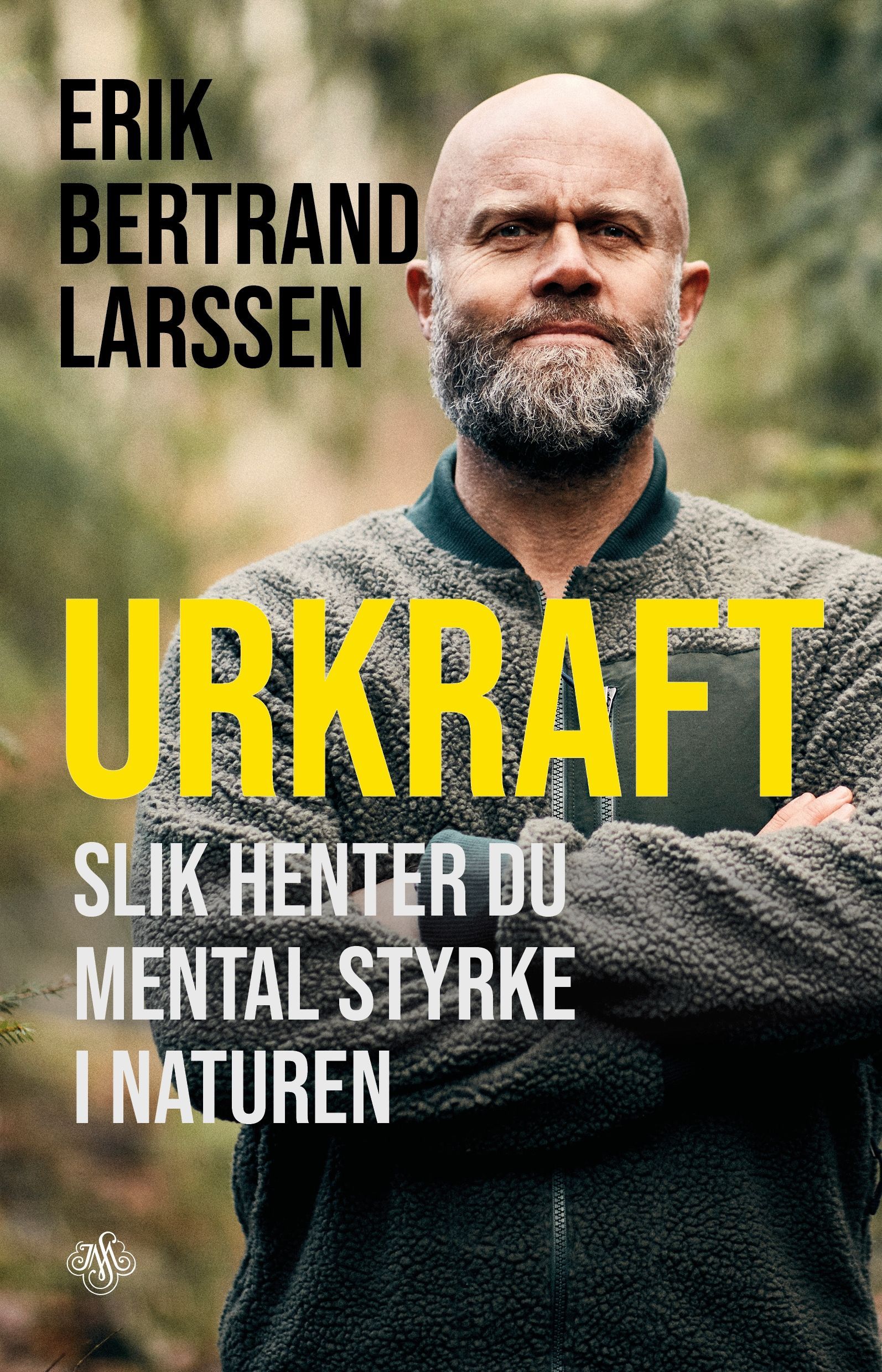 Urkraft : slik henter du mental styrke i naturen