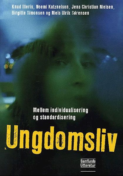 Ungdomsliv : mellem individualisering og standardisering