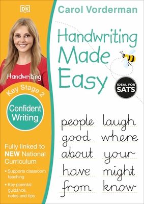 Handwriting Made Easy: Confident Writing, Ages 7-11 (Key Stage 2) : Supports the National Curriculum, Handwriting Practice Book