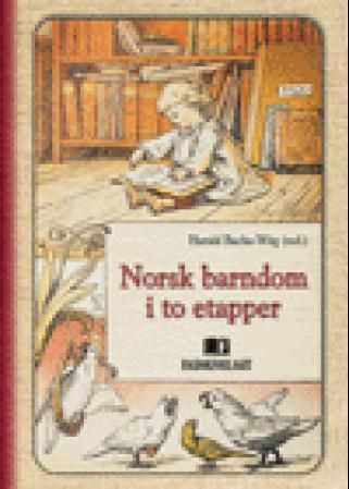 Norsk barndom i to etapper