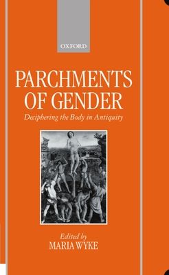 Forsidebilde av Parchments of Gender : Deciphering the Body in Antiquity