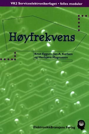 Forsidebilde av Høyfrekvens : VK2 serviceelektronikerfaget, felles moduler