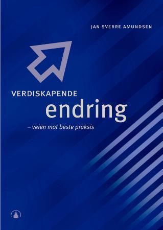Verdiskapende endring : veien mot beste praksis