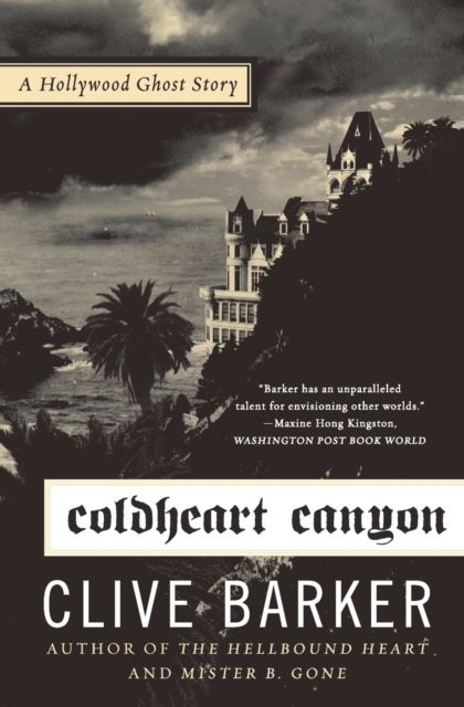 Coldheart Canyon : A Hollywood Ghost Story