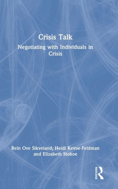 Crisis Talk : Negotiating with Individuals in Crisis