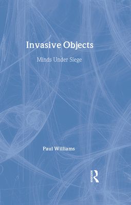 Invasive Objects : Minds Under Siege