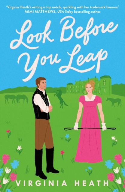 Look Before You Leap : A brand-new hilarious and heartwarming Regency romp!