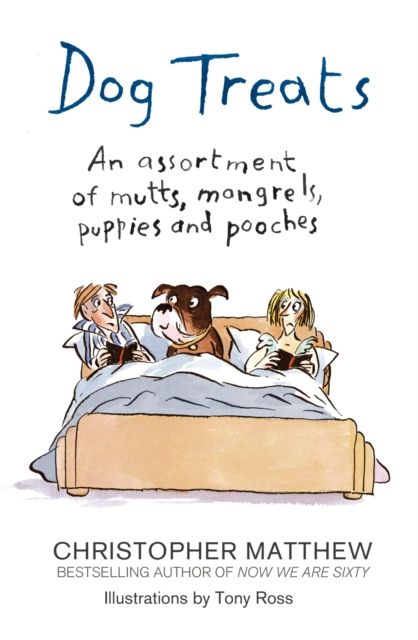 Dog Treats : An Assortment of Mutts, Mongrels, Puppies and Pooches