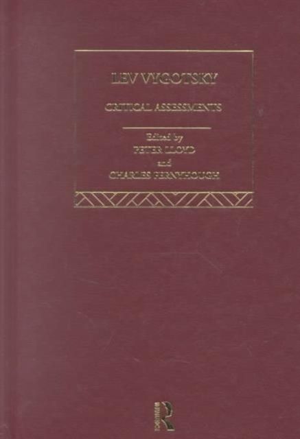 Lev Vygotsky : Critical Assessments