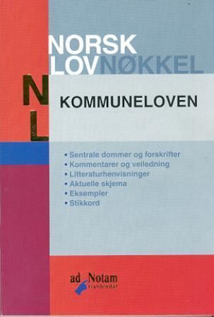 Kommuneloven : (Lov av 25. september 1992 nr 107) : ajourført med endringer, senest 16. april 1999