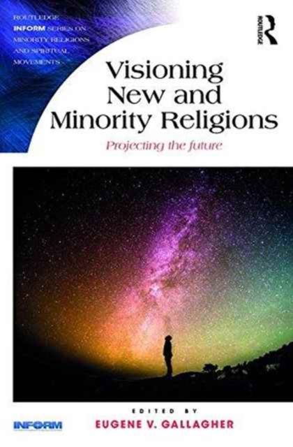 Visioning New and Minority Religions : Projecting the future