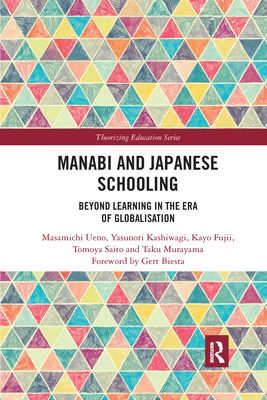 Manabi and Japanese Schooling : Beyond Learning in the Era of Globalisation
