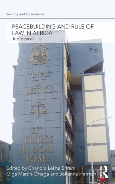 Peacebuilding and Rule of Law in Africa : Just Peace?