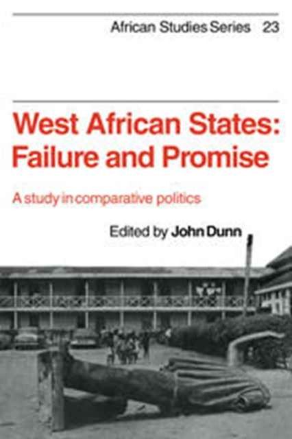 West African States: Failure and Promise : A Study in Comparative Politics