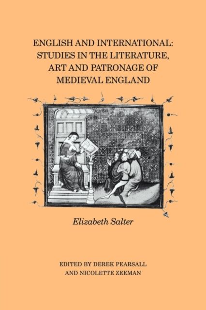 English and International : Studies in the Literature, Art and Patronage of Medieval England