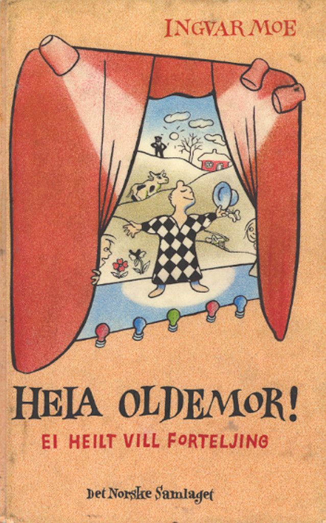 Heia oldemor! : ei heilt vill forteljing