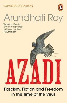 AZADI : Fascism, Fiction & Freedom in the Time of the Virus
