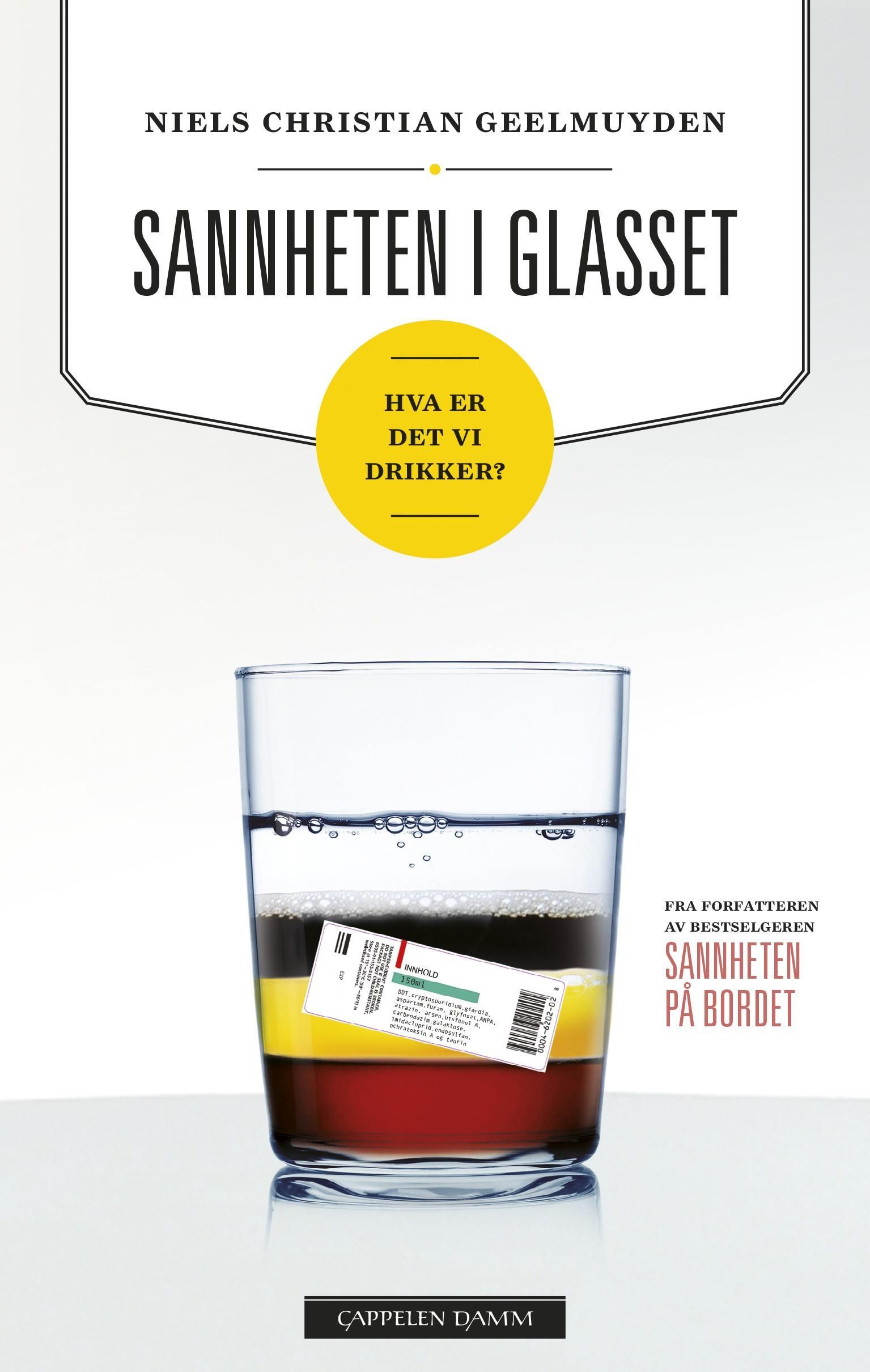Sannheten i glasset : hva er det vi drikker?