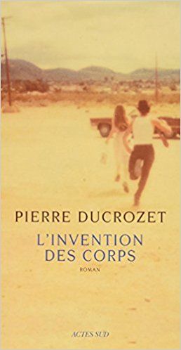 L'invention des corps : roman