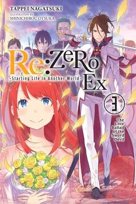 Re:Zero : starting life in another world. Volume 3. The love ballad of the sword devil